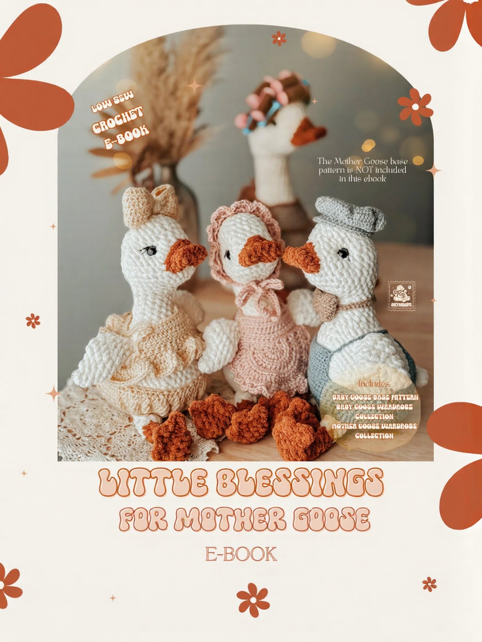 Little Blessings for Mother Goose Crochet Ebook — Baby Goose + Outfit Collection (PDF)