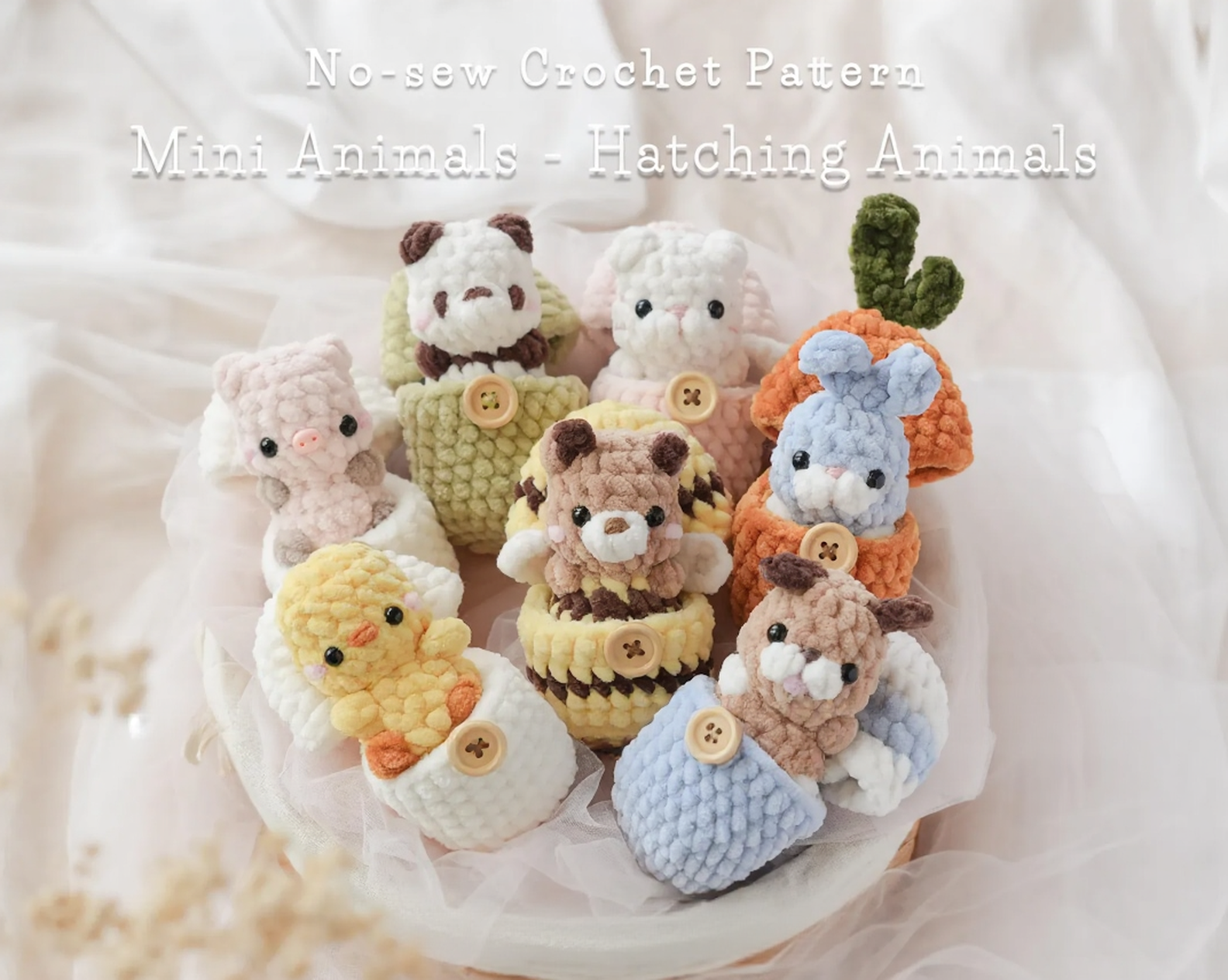 Mini animals, hatching animals, no sew amigurumi crochet patterns bunny, panda, bear, chicken, cat, dog, pig